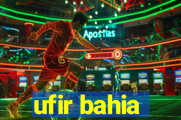 ufir bahia